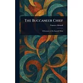 The Buccaneer Chief