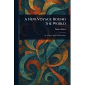 A New Voyage Round the World