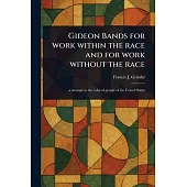 Gideon Bands for Work Within the Race and for Work Without the Race