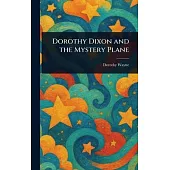 Dorothy Dixon and the Mystery Plane