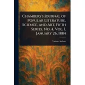 Chambers’s Journal of Popular Literature, Science, and Art, Fifth Series, No. 4, Vol. I, January 26, 1884
