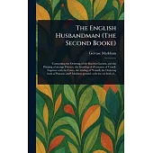 The English Husbandman (The Second Booke)