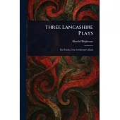Three Lancashire Plays