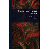 Three Lancashire Plays