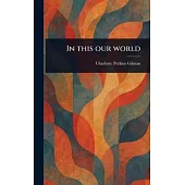 In This Our World
