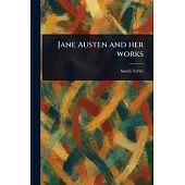 Jane Austen and Her Works