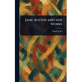 Jane Austen and Her Works