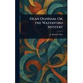 Dean Dunham; Or, the Waterford Mystery