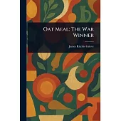 Oat Meal: The War Winner