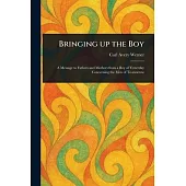 Bringing up the Boy