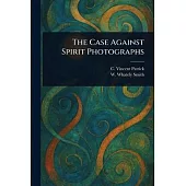 The Case Against Spirit Photographs