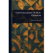 Crystallizing Public Opinion