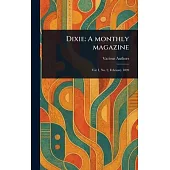 Dixie: A Monthly Magazine