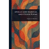 Apollo and Marsyas, and Other Poems