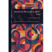 Motion Pictures, 1894-1912