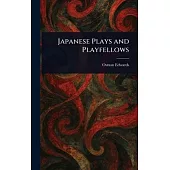 Japanese Plays and Playfellows