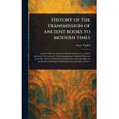 History of the Transmission of Ancient Books to Modern Times