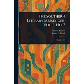 The Southern Literary Messenger, Vol. I., No. 7