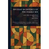 An Essay in Defence of the Female Sex