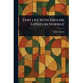 Tent Life With English Gipsies in Norway