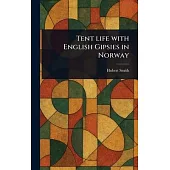 Tent Life With English Gipsies in Norway