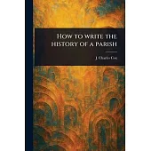 How to Write the History of a Parish