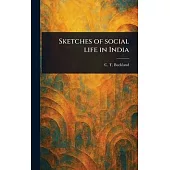Sketches of Social Life in India