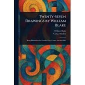 Twenty-Seven Drawings by William Blake