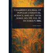 Chambers’s Journal of Popular Literature, Science, and Art, Fifth Series, No. 145, Vol. III, October 9, 1886