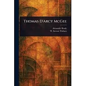 Thomas D’Arcy McGee