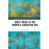 Girls’ Media in the Women’s Liberation Era
