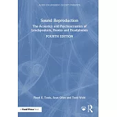 Sound Reproduction: The Acoustics and Psychoacoustics of Loudspeakers, Rooms and Headphones