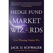 Hedge Fund Market Wizards: How Winning Traders Win