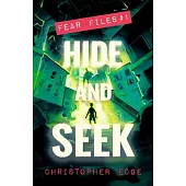 Fear Files: Hide and Seek