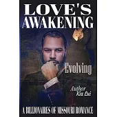 Love’s Awakening - Evolving