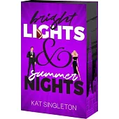 Bright Lights and Summer Nights