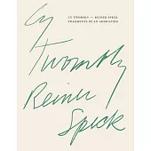 Cy Twombly - Reiner Speck. Fragments of an Adoration: Cat. Maison d’Art Los Angeles