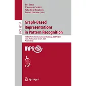 Graph-Based Representations in Pattern Recognition: 14th Iapr-Tc-15 International Workshop, Gbrpr 2025, Caen, France, June 25-27, 2025, Proceedings