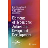 Elements of Hypersonic Airbreather Design and Development