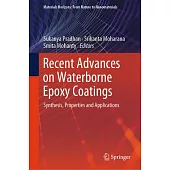Recent Advances on Waterborne Epoxy Coatings: Synthesis, Properties and Applications