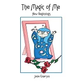 The Magic of Me: New Beginnings