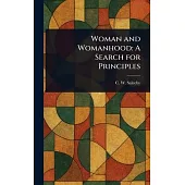 Woman and Womanhood: A Search for Principles
