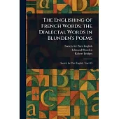 The Englishing of French Words; the Dialectal Words in Blunden’s Poems
