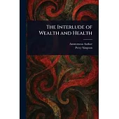 The Interlude of Wealth and Health