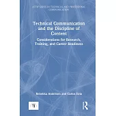 Technical Communication and the Content Discipline: Considerations for Research, Training, and Career Readiness