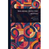 Breaking Into the Movies