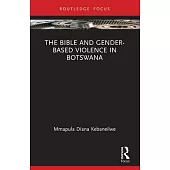 The Bible and Gender-Based Violence in Botswana