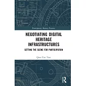 Negotiating Digital Heritage Infrastructures: Setting the Scene for Participation