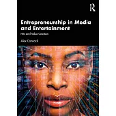 Entrepreneurship in Media and Entertainment: Hits and Value Creation