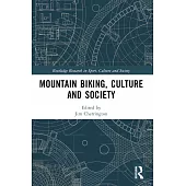 Mountain Biking, Culture and Society